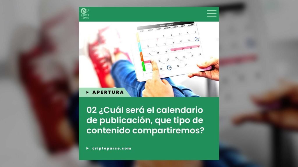 02 Cuál será el calendario de publicación, que tipo de contenido compartiremos