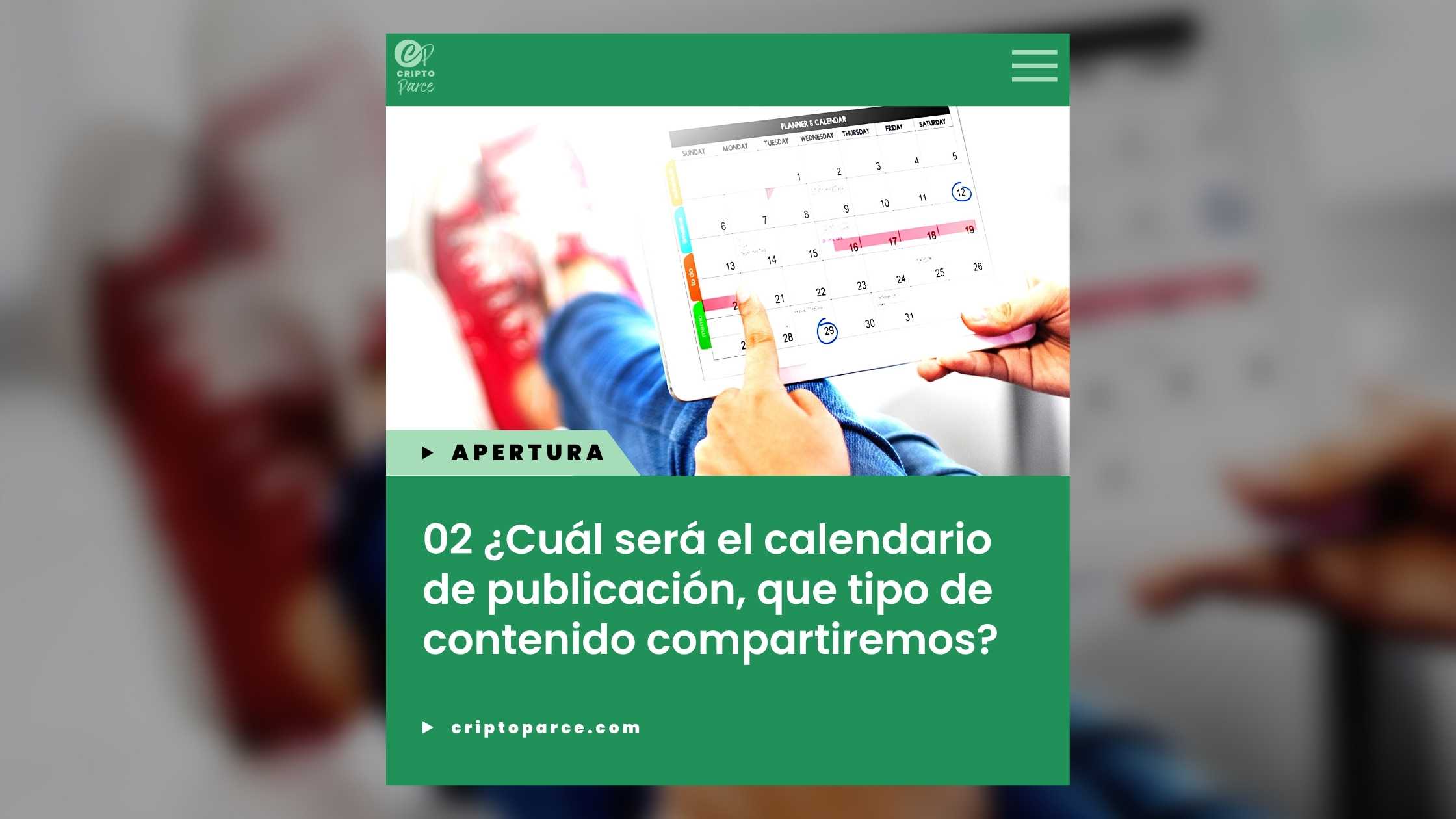 02 Cuál será el calendario de publicación, que tipo de contenido compartiremos