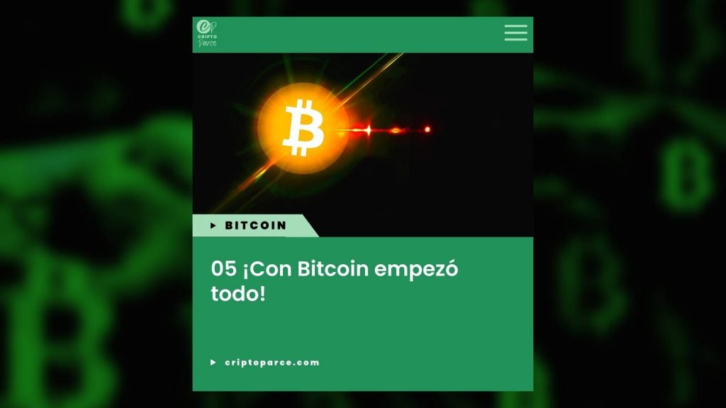 05 Con Bitcoin empezo todo